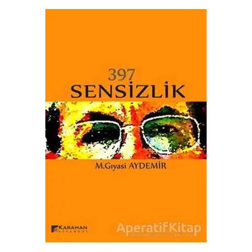 397 Sensizlik - M. Gıyasi Aydemir - Karahan Kitabevi