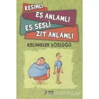 Resimli, Eş Anlamlı, Eş Sesli, Zıt Anlamlı Kelimeler Sözlüğü - Umut Eren - Yuva Yayınları