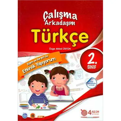 2. Sınıf Türkçe Çalışma Arkadaşım - Özge Akbal Üstün - 4 Adım Yayınları