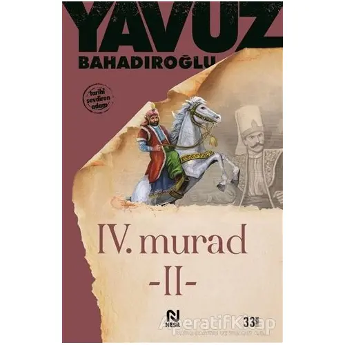 4. Murad Cilt: 2 - Yavuz Bahadıroğlu - Nesil Yayınları