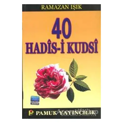 40 Hadis-i Kudsi (Hadis-013) - Ramazan Işık - Pamuk Yayıncılık