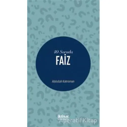 40 Soruda Faiz - Abdullah Kahraman - İktisat Yayınları