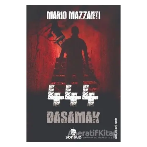 444 Basamak - Mario Mazzanti - Sonsuz Kitap Yayınları