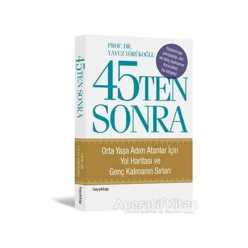 45Ten Sonra - Yavuz Yörükoğlu - Hayykitap