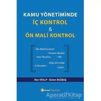 Kamu Yönetiminde İç Kontrol ve Ön Mali Kontrol - Bülent Bozbaş - BEKAD Yayınları