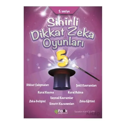 5. Seviye Sihirli Dikkat Zekâ Oyunları 5 (İlkokul) - Tacettin Kandemir - Fark Yayınları