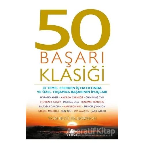 50 Başarı Klasiği - Tom Butler-Bowdon - Pegasus Yayınları