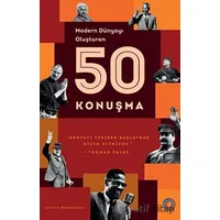 Modern Dünyayı Oluşturan 50 Konuşma - Andrew Burnet - Orenda