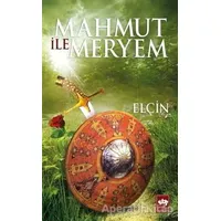 Mahmut ile Meryem - Elçin Efendiyef - Ötüken Neşriyat