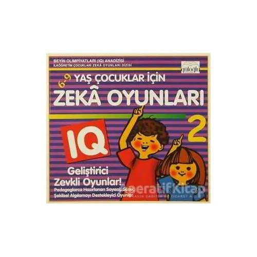 6 - 9 Yaş Çocuklar İçin Zeka Oyunları 2 - Kolektif - Güloğlu Yayıncılık