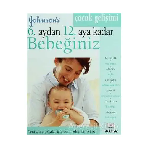 6. Aydan 12. Aya Kadar Bebeğiniz - Kolektif - Alfa Yayınları