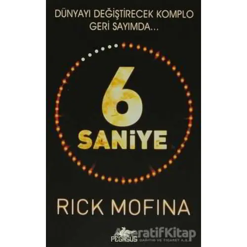 6 Saniye - Rick Mofina - Pegasus Yayınları