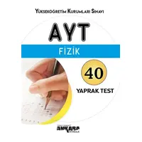 AYT Fizik 40 Yaprak Test Ankara Yayıncılık