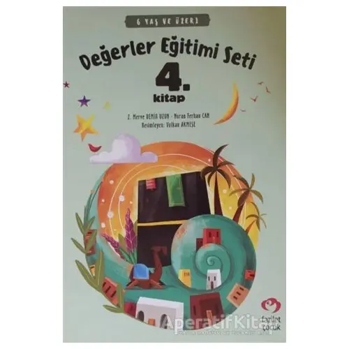 6 Yaş ve Üzeri Değerler Eğitimi Seti 4. Kitap - Nuran Ferhan Can - Fazilet Çocuk Yayınevi