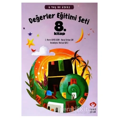 6 Yaş ve Üzeri Değerler Eğitimi Seti 8. Kitap - Nuran Ferhan Can - Fazilet Çocuk Yayınevi