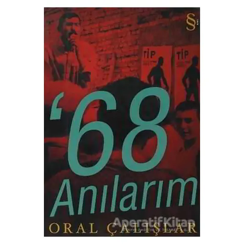 ’68 Anılarım - Oral Çalışlar - Everest Yayınları