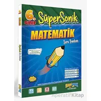 6.Sınıf Süpersonik Matematik Soru Bankası Süpersonik Yayınları