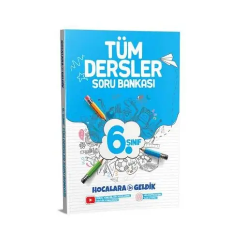 6.Sınıf Tüm Dersler Soru Bankası - Hocalara Geldik