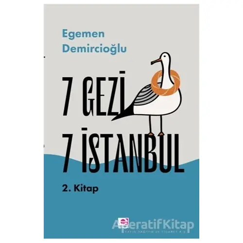 7 Gezi 7 İstanbul 2. Kitap - Egemen Demircioğlu - E Yayınları
