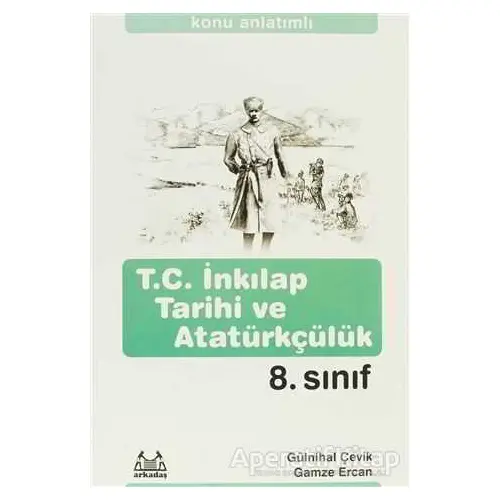 8. Sınıf T.C. İnkılap Tarihi ve Atatürkçülük Konu Anlatımlı Yardımcı Ders Kitabı