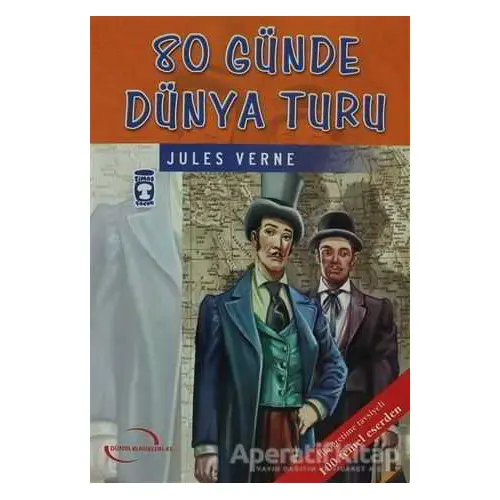 80 Günde Dünya Turu - Jules Verne - Timaş Çocuk