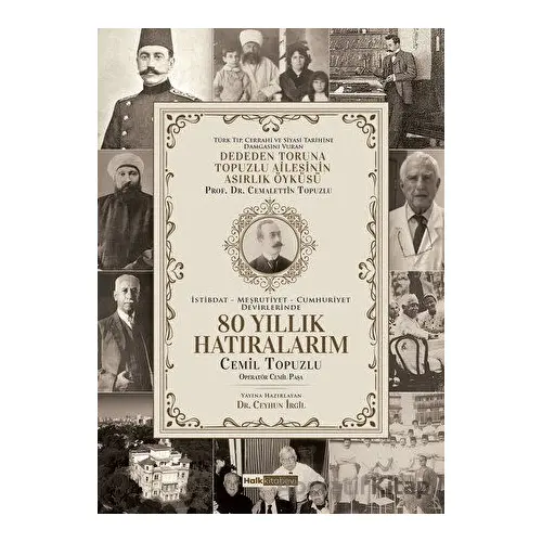 80 Yıllık Hatıralarım - Cemil Topuzlu - Halk Kitabevi