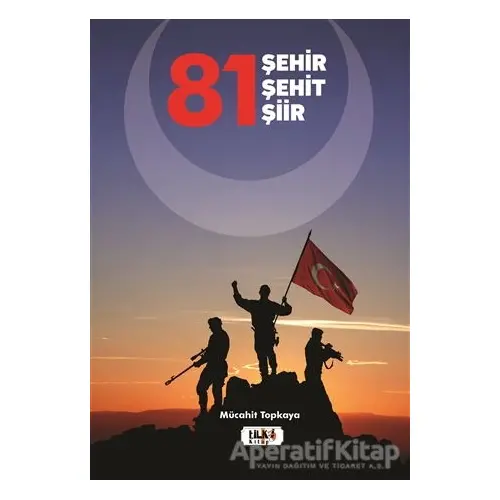 81 Şehir - Şehit - Şiir - Mücahit Topkaya - Tilki Kitap