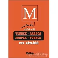 Alfabetik Türkçe Arapça - Arapça Türkçe Cep Sözlüğü - Kadir Güneş - Mektep Yayınları