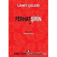 Ferhat ile Şirin - Lamii Çelebi - Say Yayınları