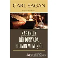 Karanlık Bir Dünyada Bilimin Mum Işığı - Carl Sagan - Say Yayınları