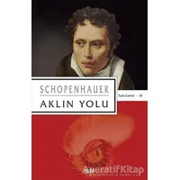 Aklın Yolu - Arthur Schopenhauer - Say Yayınları