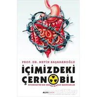 İçimizdeki Çernobil - Metin Başaranoğlu - Alfa Yayınları