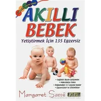 Akıllı Bebek - Yetiştirmek için 135 Egzersiz - Margaret Sasse - Platform Yayınları