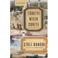 Türkiye Mısır Suriye - İmam Şibli - Timaş Yayınları