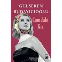 Camdaki Kız - Gülseren Budayıcıoğlu - Doğan Kitap