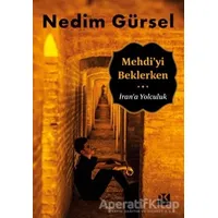 Mehdiyi Beklerken - Nedim Gürsel - Doğan Kitap