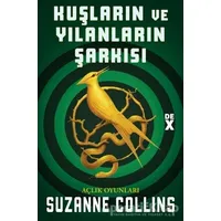 Kuşların ve Yılanların Şarkısı - Açlık Oyunları - Suzanne Collins - Dex Yayınevi