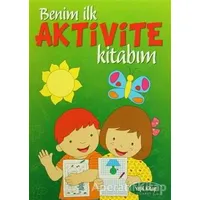 Benim İlk Aktivite Kitabım - Yeşil Kitap - Kolektif - Parıltı Yayınları