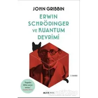 Erwin Schrödinger ve Kuantum Devrimi - John Gribbin - Alfa Yayınları