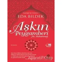 Aşkın Peygamberi Hz. Muhammed - Eda Bildek - Hayat Yayınları