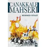 Çanakkale Mahşeri - Mehmed Niyazi - Ötüken Neşriyat