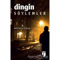 Dingin Söylemler - Mustafa Otrar - EDAM