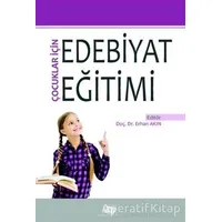 Çocuklar İçin Edebiyat Eğitimi - Kolektif - Anı Yayıncılık