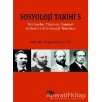 Sosyoloji Tarihi 5 - Sezgin Kızılçelik - Anı Yayıncılık