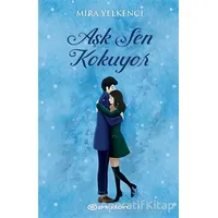 Aşk Sen Kokuyor - Mira Yelkenci - Epsilon Yayınevi