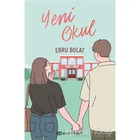 Yeni Okul - Ebru Bolat - Epsilon Yayınevi