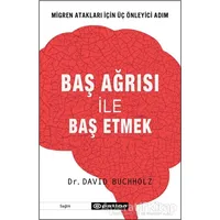 Baş Ağrısı ile Baş Etmek - David Buchholz - Epsilon Yayınevi