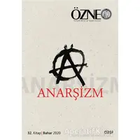 Anarşizm - Özne 32. Kitap - Kolektif - Çizgi Kitabevi Yayınları