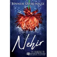 Nehir - İs Serisi 2 - Binnur Şafak Nigiz - Dokuz Yayınları