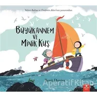 Büyükannem ve Minik Kuş - Benji Davies - Redhouse Kidz Yayınları